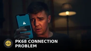 PK68 Connection Problem: Complete Guide and Solutions in Pakistan